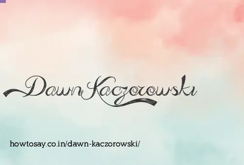 Dawn Kaczorowski