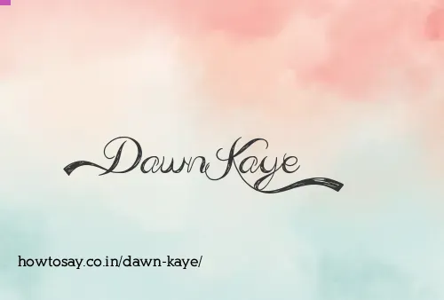 Dawn Kaye