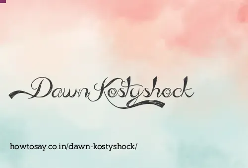 Dawn Kostyshock