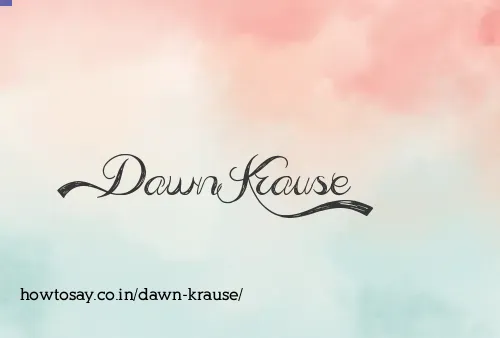 Dawn Krause