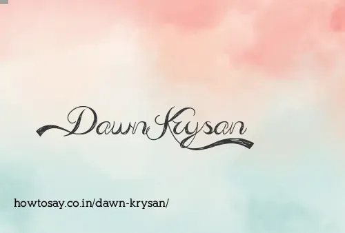 Dawn Krysan