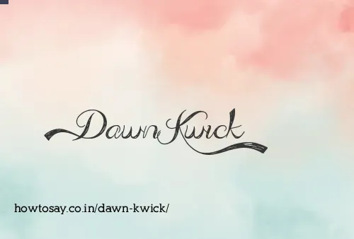 Dawn Kwick