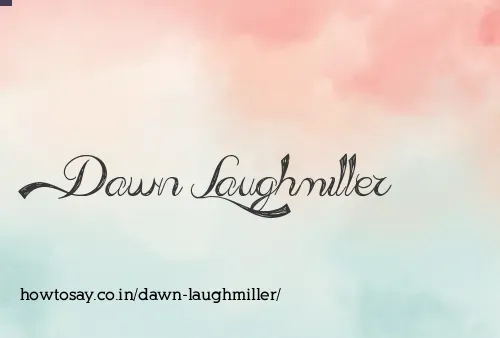 Dawn Laughmiller
