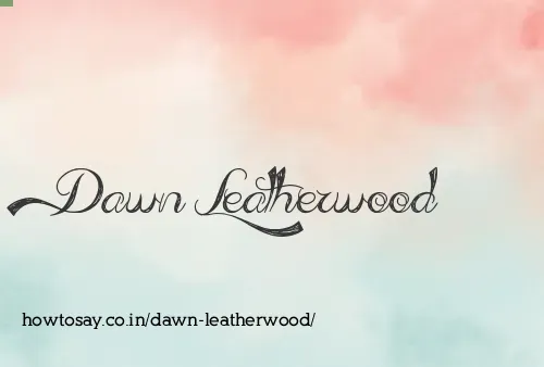 Dawn Leatherwood