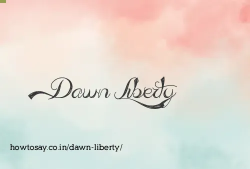 Dawn Liberty