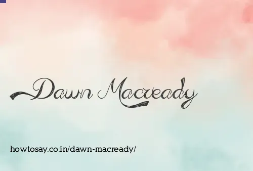 Dawn Macready