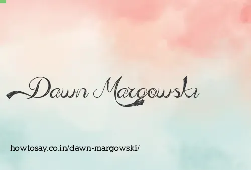 Dawn Margowski