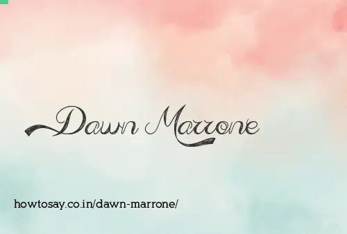 Dawn Marrone