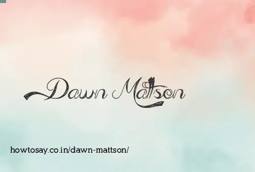 Dawn Mattson