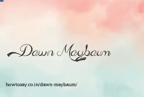 Dawn Maybaum