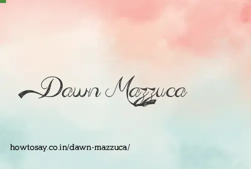 Dawn Mazzuca