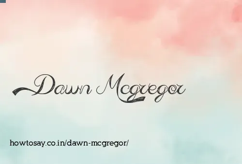Dawn Mcgregor