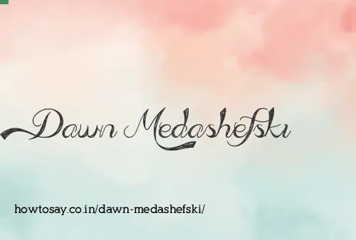Dawn Medashefski
