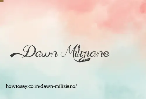 Dawn Miliziano
