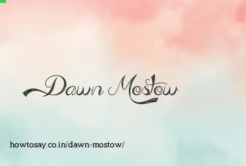 Dawn Mostow
