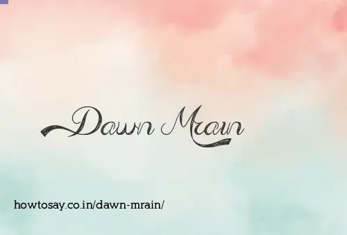 Dawn Mrain