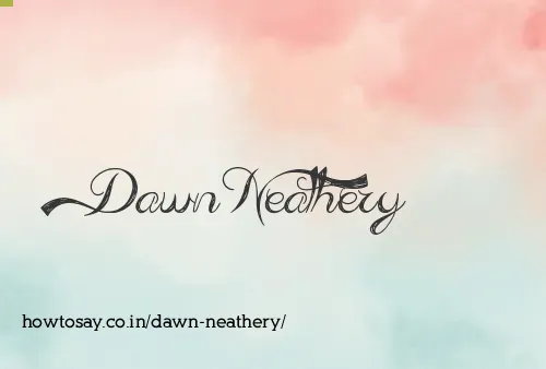 Dawn Neathery