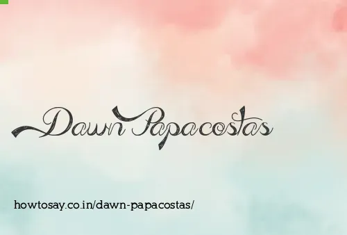 Dawn Papacostas
