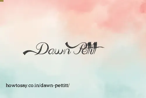 Dawn Pettitt