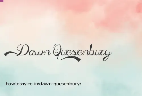Dawn Quesenbury