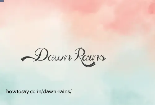 Dawn Rains