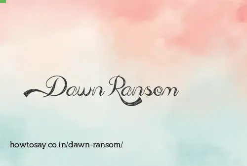 Dawn Ransom