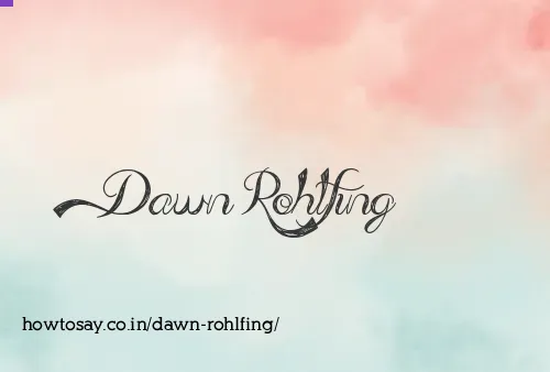 Dawn Rohlfing