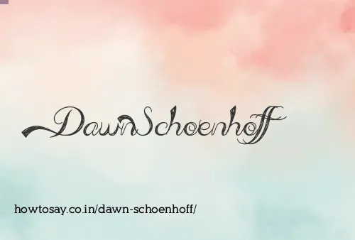 Dawn Schoenhoff