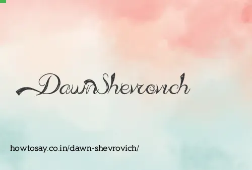 Dawn Shevrovich