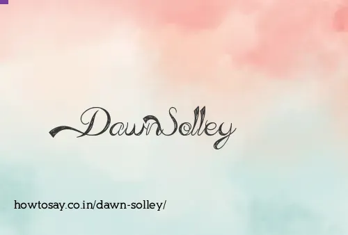 Dawn Solley