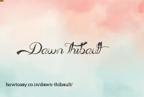 Dawn Thibault