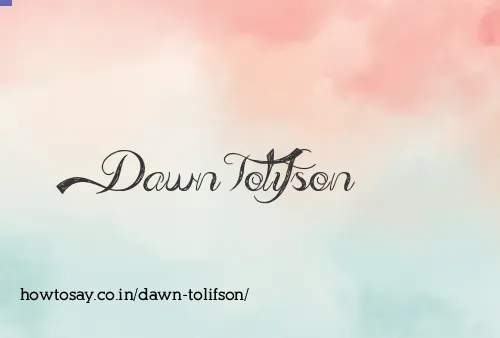 Dawn Tolifson