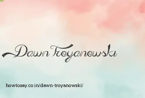 Dawn Troyanowski