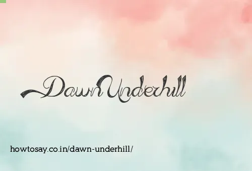 Dawn Underhill