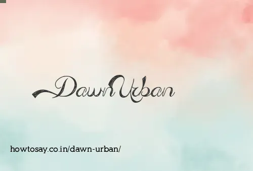 Dawn Urban