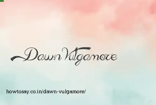 Dawn Vulgamore