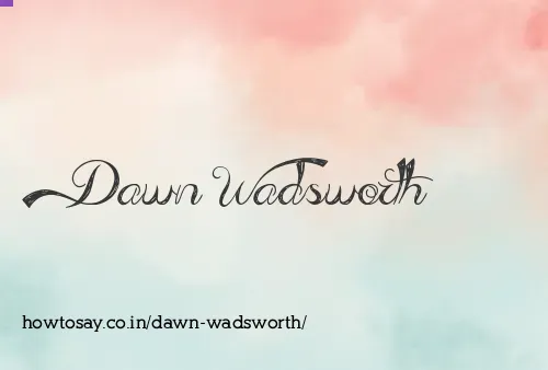 Dawn Wadsworth