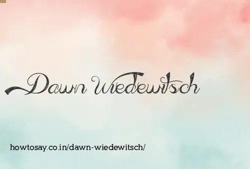 Dawn Wiedewitsch