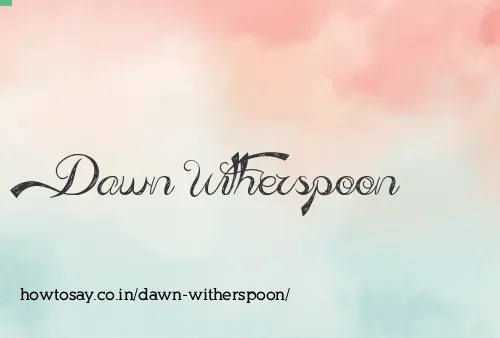 Dawn Witherspoon