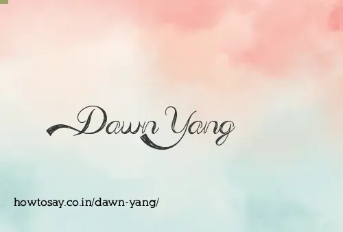 Dawn Yang