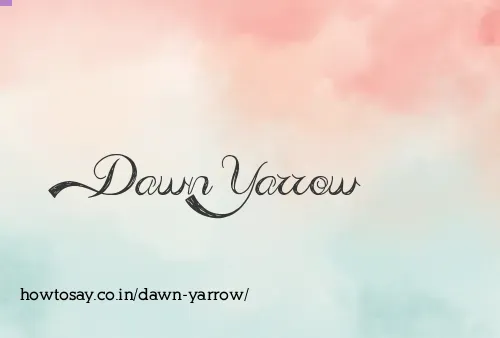 Dawn Yarrow