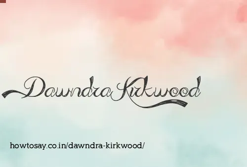 Dawndra Kirkwood