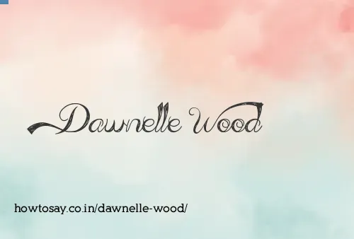 Dawnelle Wood