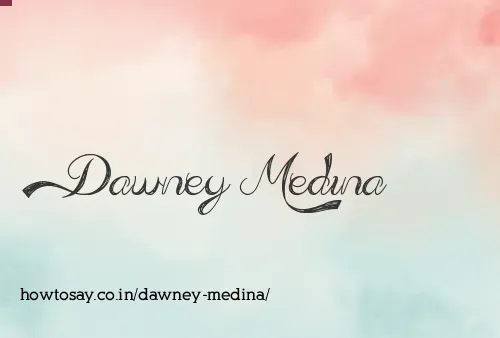Dawney Medina