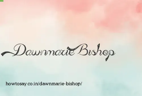 Dawnmarie Bishop