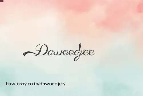 Dawoodjee