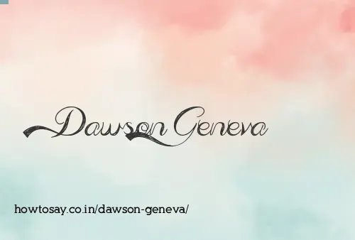 Dawson Geneva