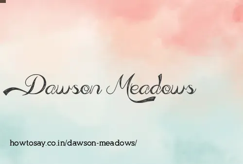 Dawson Meadows