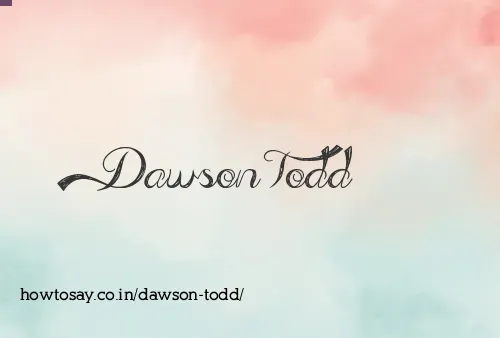 Dawson Todd