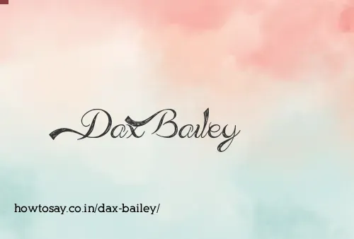 Dax Bailey